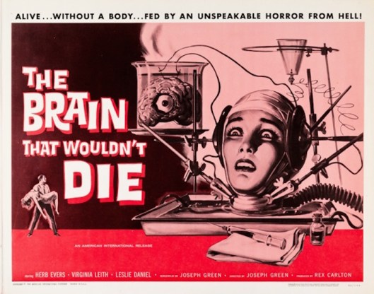 Brain That Wouldn't Die, The